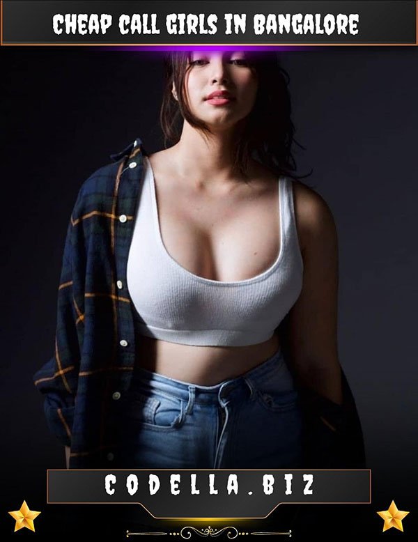 Bangalore cheap call girl services